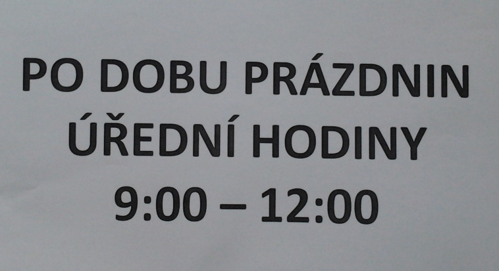 úřední hodiny během prázdnin: 9:00 až 12:00