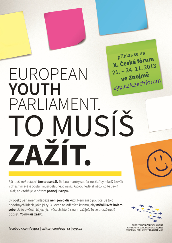Evropský parlament mládeže (anglicky European Youth Parliament - EYP) je nepolitická a nevýdělečná mezinárodní studentská organizace. EYP pořádá konference, na kterých převážně středoškolští studenti diskutují o různých tématech evropské politiky. EYP byl založen v roce 1998 ve Francii. Od roku 2005 spadá pod německou nadaci Heinz Schwarzkopf-Stiftung, která zajišťuje jeho nepolitický a neziskový charakter. V jednotlivých státech Evropy působí takzvané „národní komise“ – smluvně vázané organizace jednající jménem EYP ve své zemi. EYP nepůsobí pouze v Evropské unii, ale v mnoha dalších zemí Evropy. V roce 2011 EYP sdružoval národní komise z 36 zemí. EYP